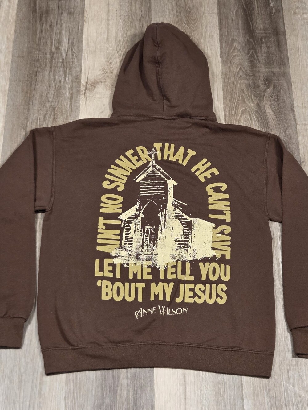 Anne Wilson Brown Hoodie "Ain't No Sinner He Can't Save"